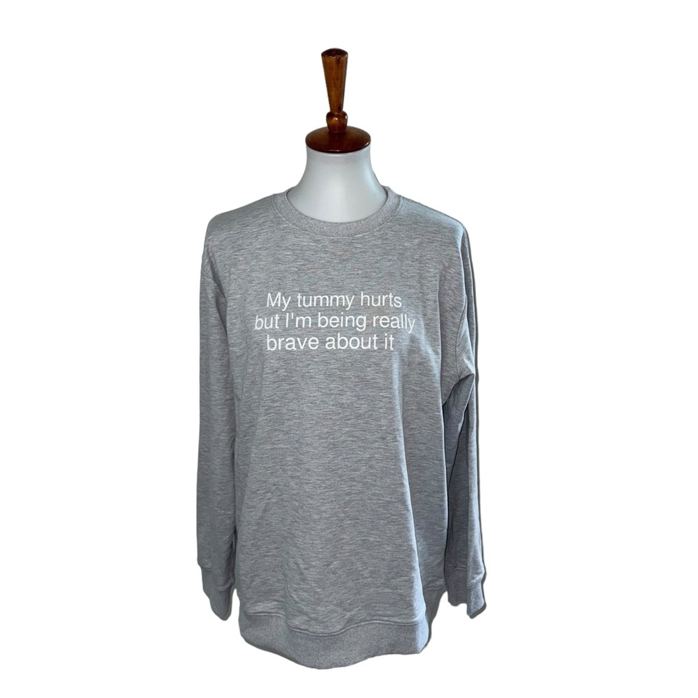 NWOT Tummy Hurts Sweatshirt Gray Size XL